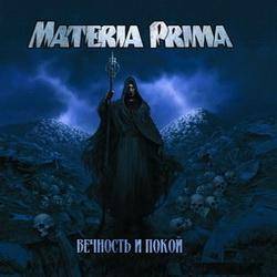 Materia Prima (RUS) : Eternity and Calm